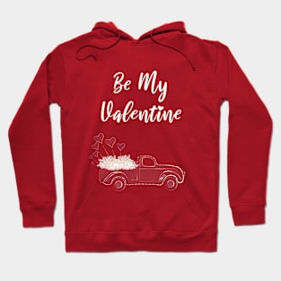 Be My Valentine - Valentine´s Day Gift Hoodie